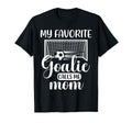 My Favorite Goalie Calls Me Mom Soccer T-Shirt - Unique Graphic Men Women - T-Shirt, Sweatshirt, Hoodie
