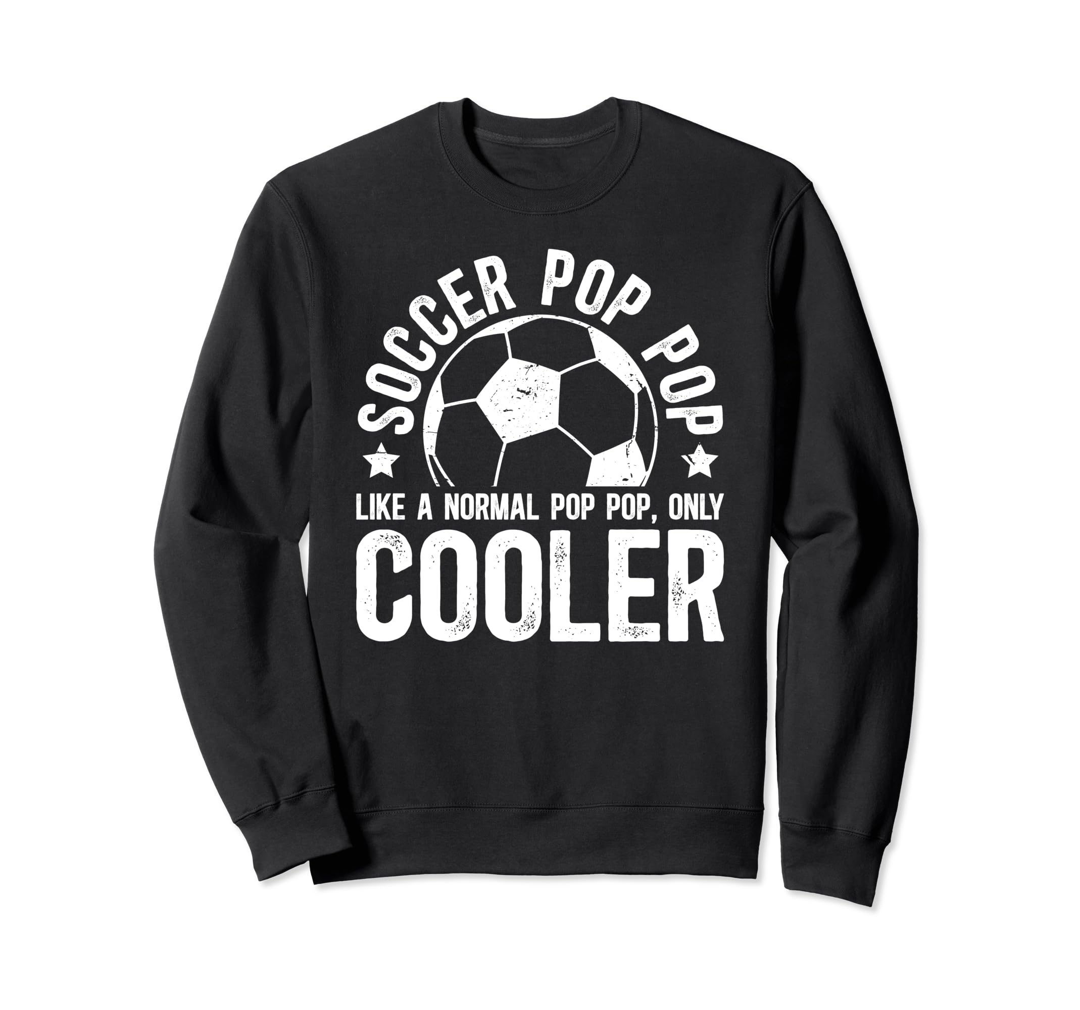 Soccer Pop Pop Soccer Player Pop Pop Sweatshirt - Unique Graphic Unisex - T-Shirt, Sweatshirt, Hoodie