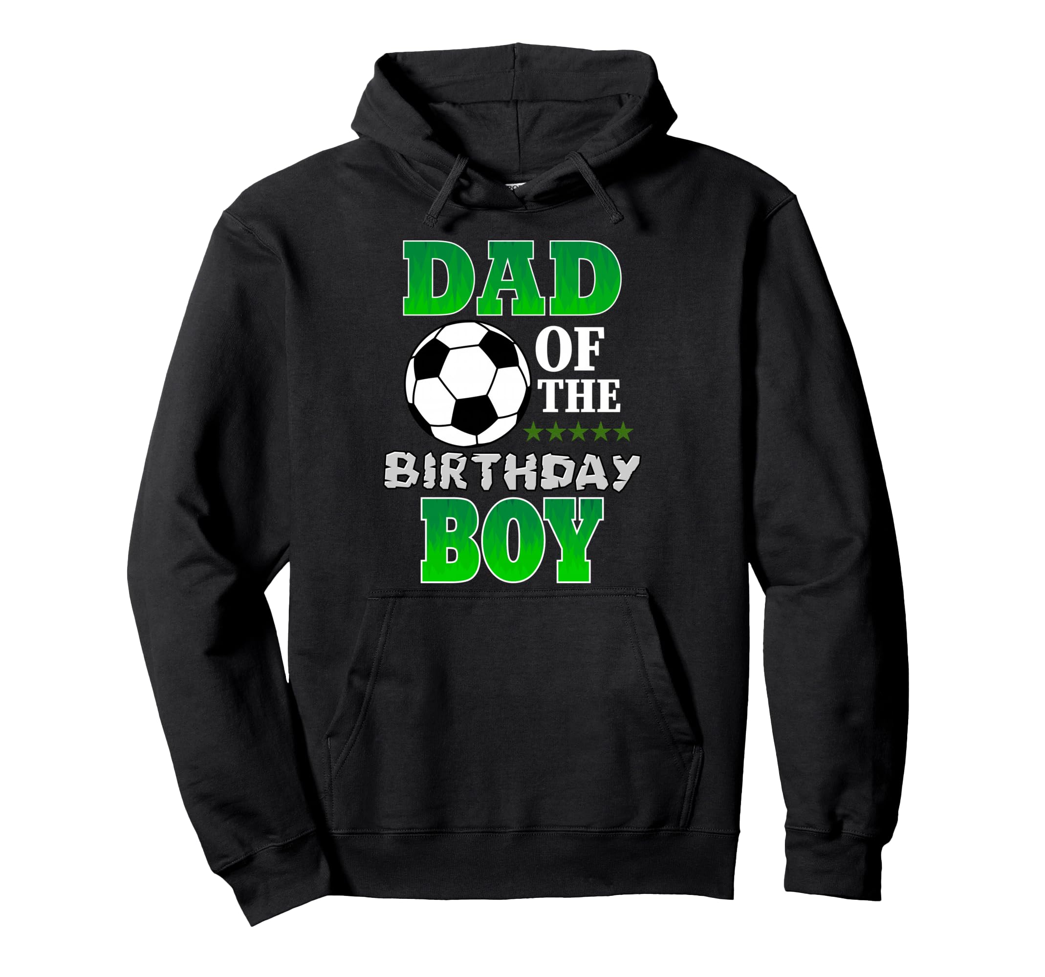 Dad Birthday Soccer Stars Outfit Hoodie - Fun Novelty Design for Adults - T-Shirt, Sweatshirt, Hoodie