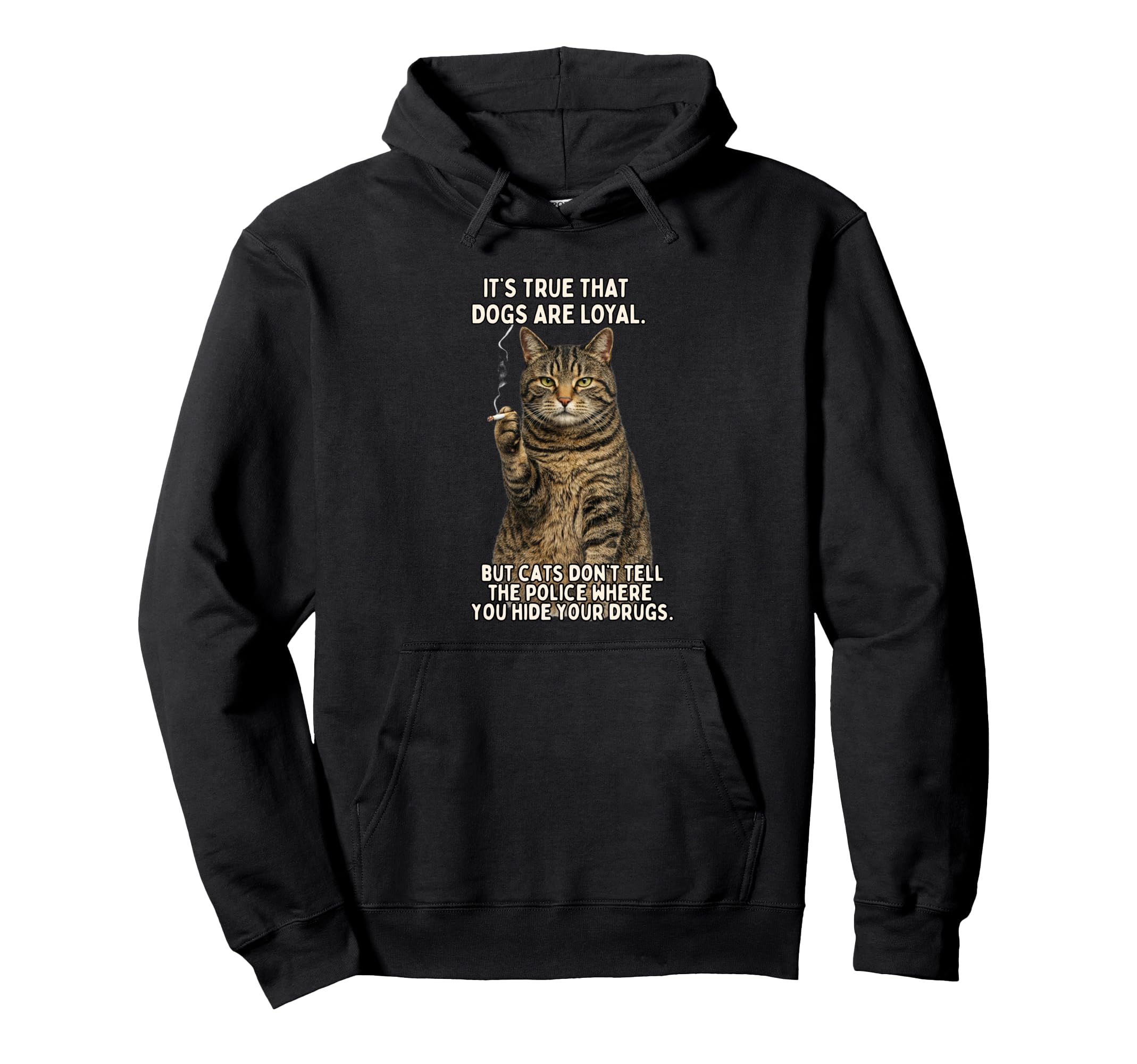 Cat Smoking Cigarette Wont Tell Police Hoodie - Graphic Print Men Women - T-Shirt, Sweatshirt, Hoodie
