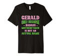 Badass Gerald Name Unique Nickname T-Shirt - Unique Graphic Men Women - T-Shirt, Sweatshirt, Hoodie