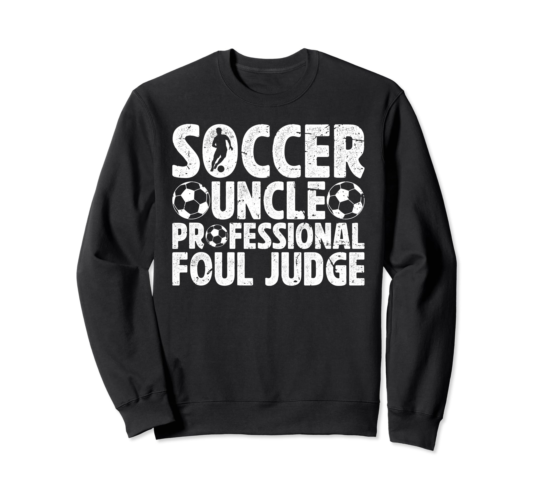 Soccer Uncle Foul Judge Uncle Sweatshirt - Minimalist Print Men Women - T-Shirt, Sweatshirt, Hoodie