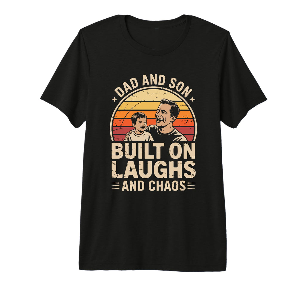 Dad And Son Built Laughs And Chaos T-Shirt - Trendy Graphic Men Women - T-Shirt, Sweatshirt, Hoodie