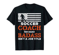Soccer Coach Badass Job Title Us Flag T-Shirt - Trendy Graphic for Adults - T-Shirt, Sweatshirt, Hoodie