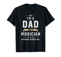 Funny Dad Musician Fathers Day T-Shirt - Casual Everyday Wear for Adults - T-Shirt, Sweatshirt, Hoodie