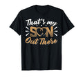 Thats My Son Out There Hockey Mom Hockey T-Shirt - Streetwear Style Unisex - T-Shirt, Sweatshirt, Hoodie