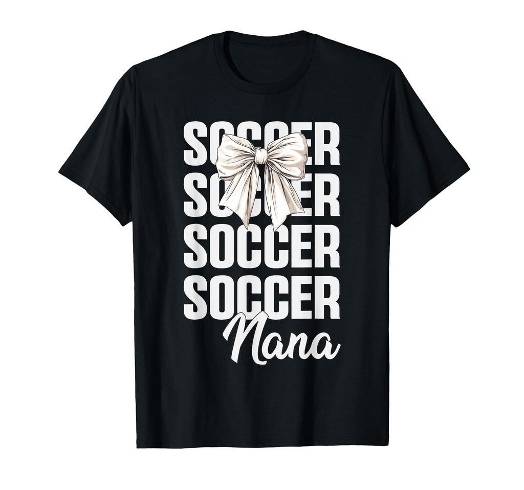 Soccer Nana Soccer Player Stylish Sports T-Shirt - Novelty Apparel Unisex - T-Shirt, Sweatshirt, Hoodie