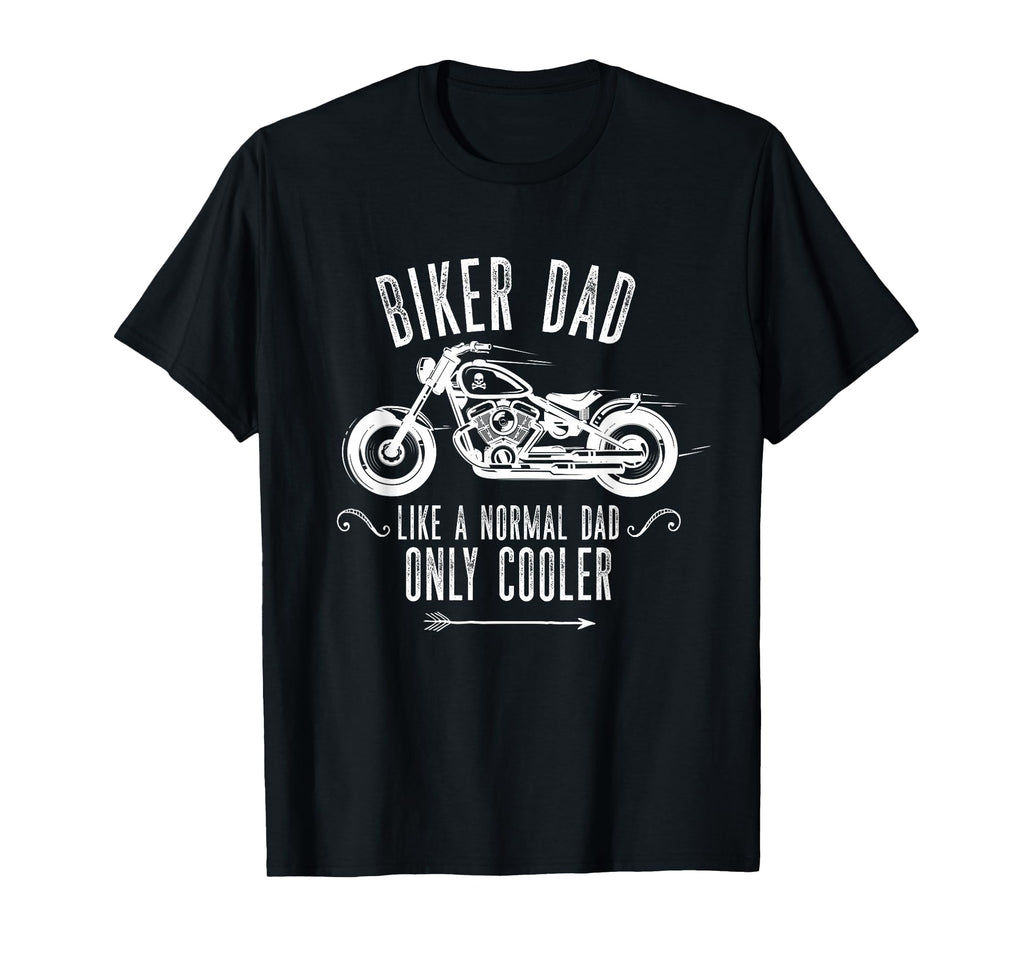 Biker Dad Motorcycle Motorbike Dad Chopper T-Shirt - Novelty Apparel Unisex - T-Shirt, Sweatshirt, Hoodie