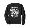 Thats My Grandson Out There Sweatshirt - Streetwear Style for Adults - T-Shirt, Sweatshirt, Hoodie