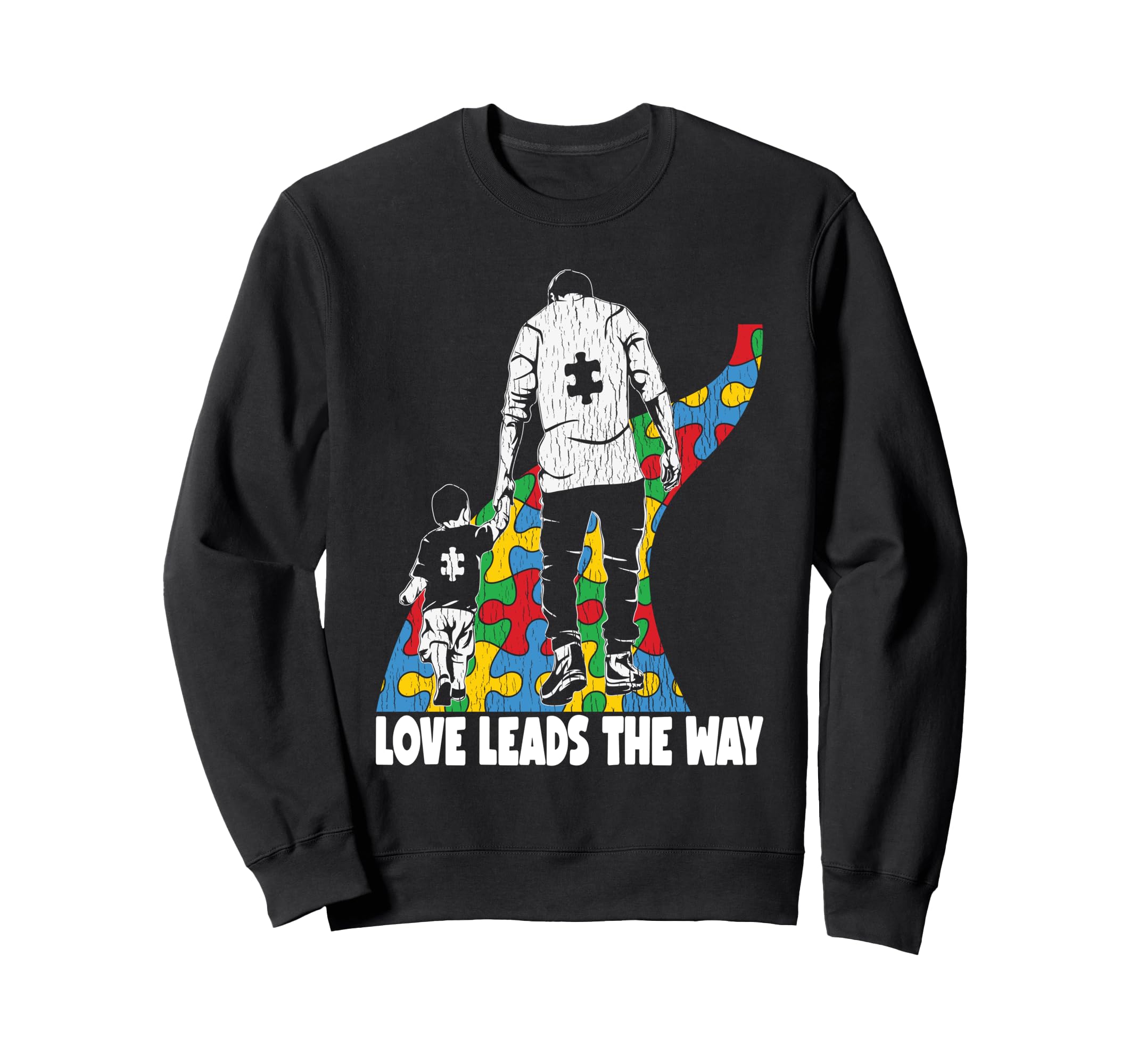 Love Leads Father Son Autistic Sweatshirt - Aesthetic Graphic for Adults - T-Shirt, Sweatshirt, Hoodie
