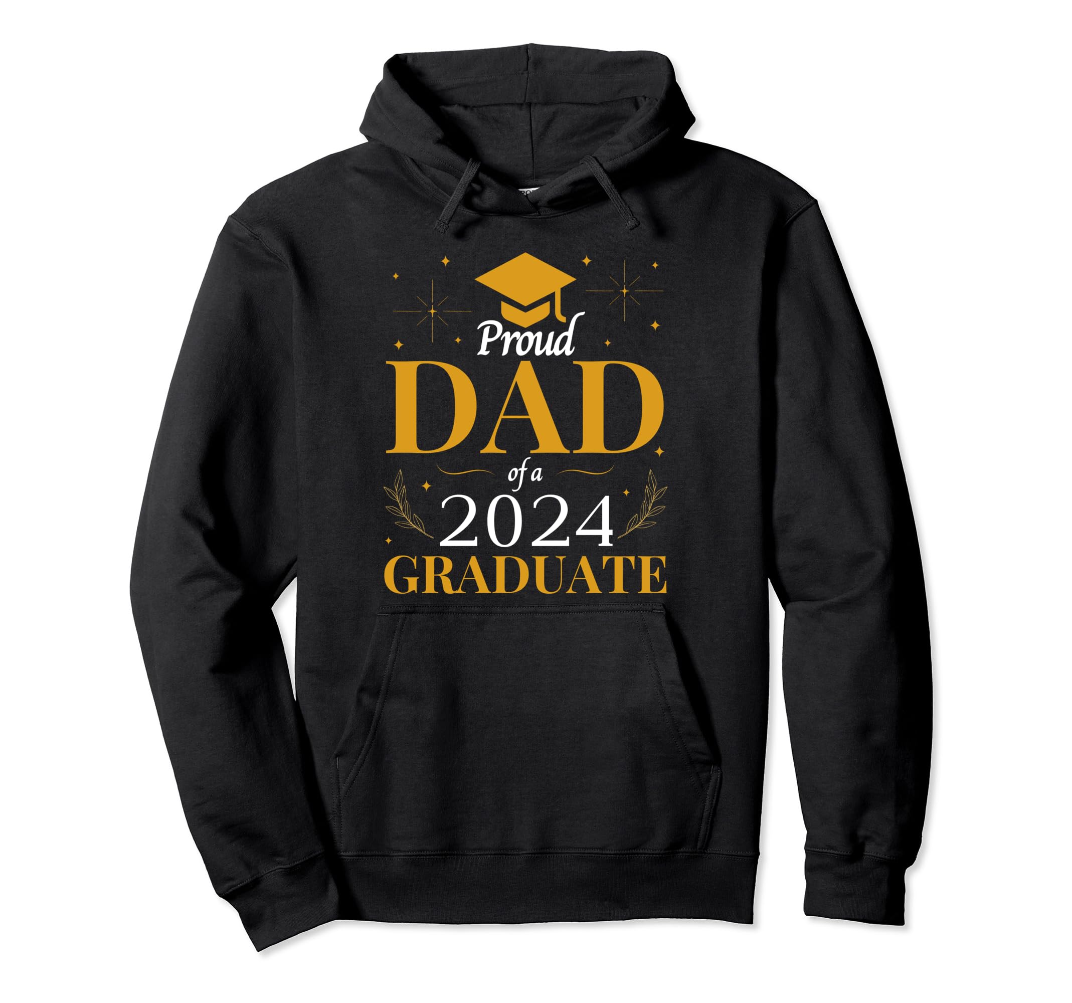 Proud Dad Class 2024 Graduate Hoodie - Casual Everyday Wear for Adults - T-Shirt, Sweatshirt, Hoodie