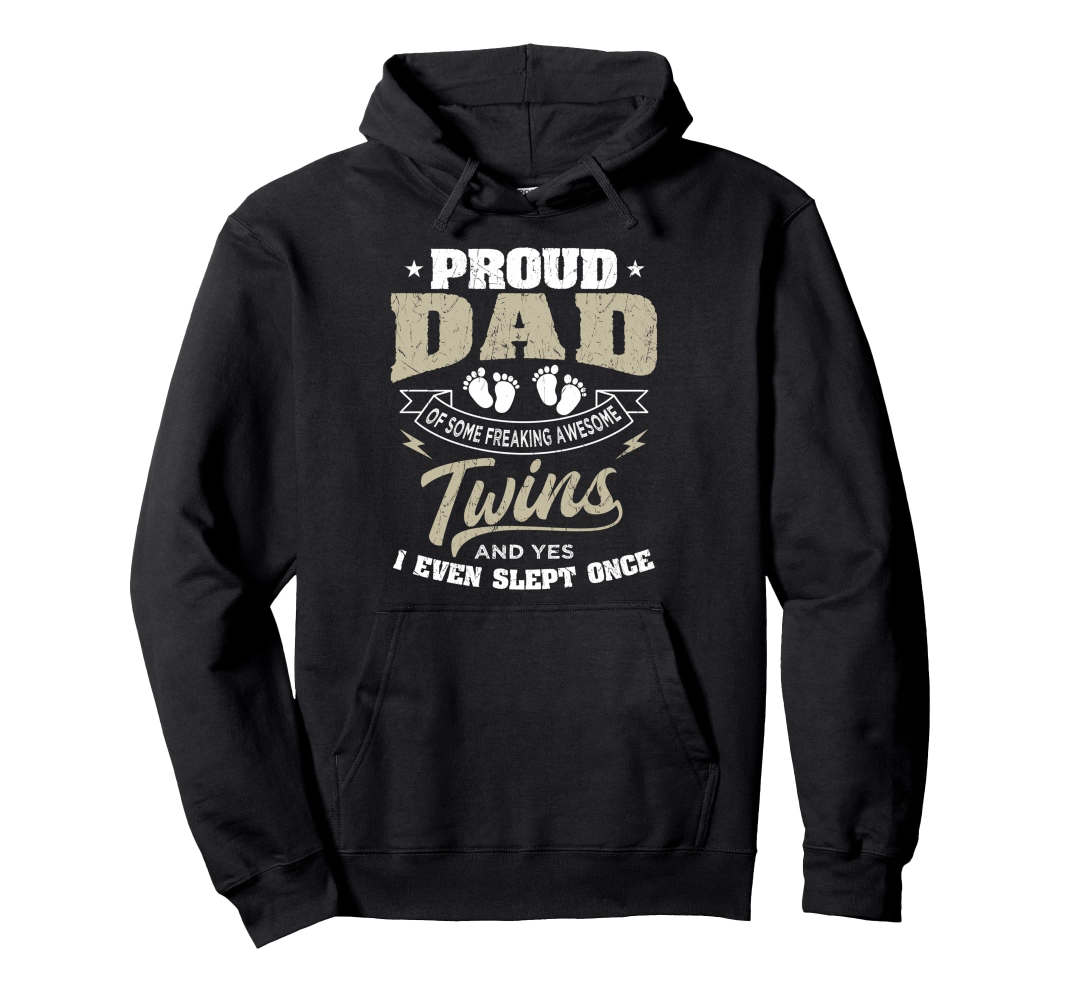 Fatherhood Proud Dad Twins Yes I Even Slept Hoodie - Graphic Print Unisex - T-Shirt, Sweatshirt, Hoodie