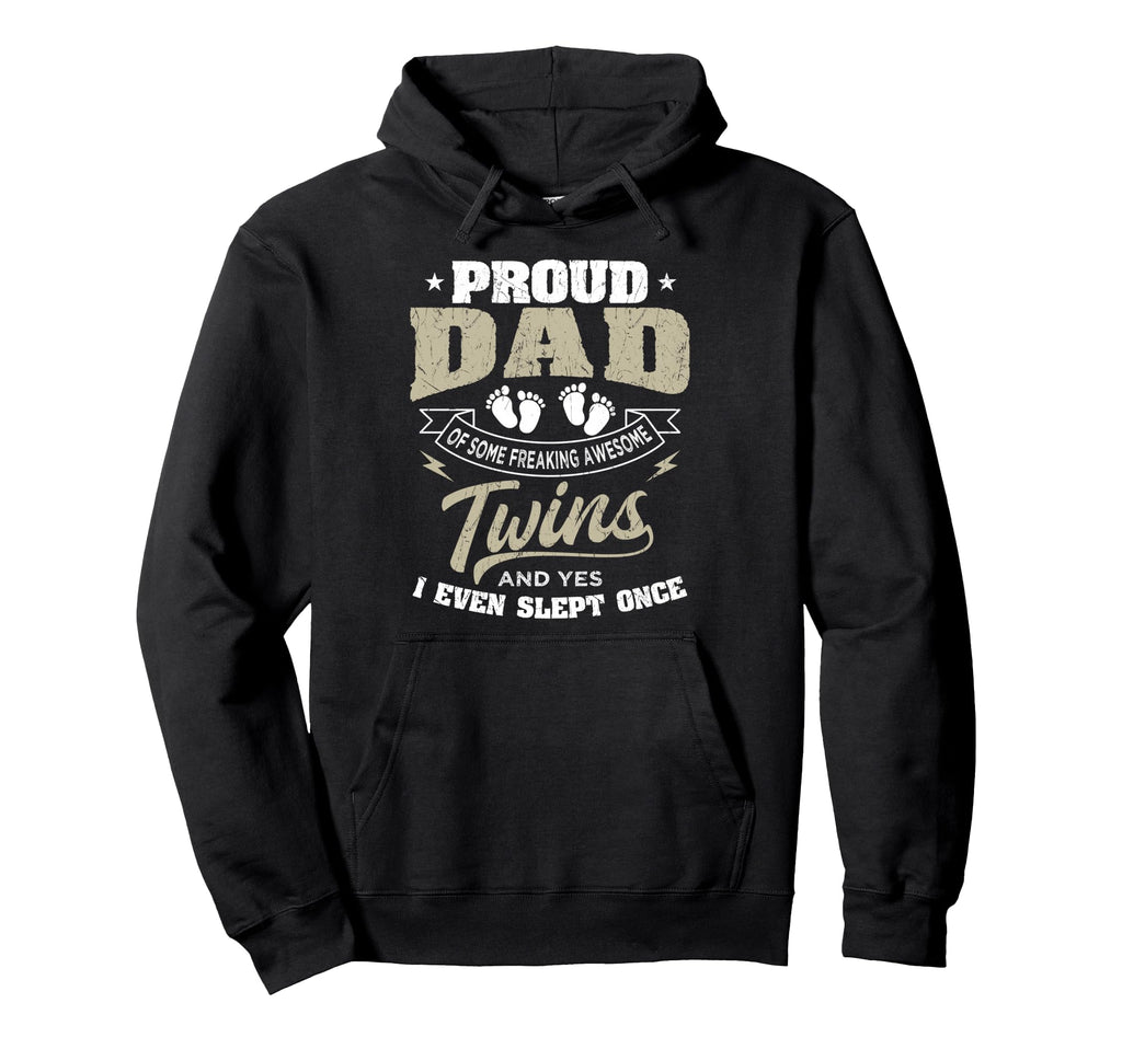 Proud Dad Some Freaking Awesome Twins Hoodie - Streetwear Style for Adults - T-Shirt, Sweatshirt, Hoodie