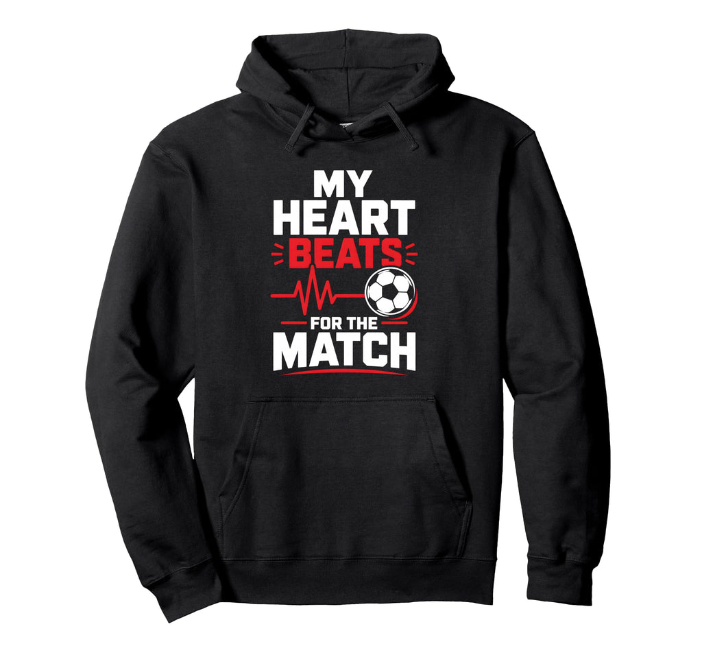 My Heart Beats Match Soccer Heartbeat Hoodie - Streetwear Style Men Women - T-Shirt, Sweatshirt, Hoodie