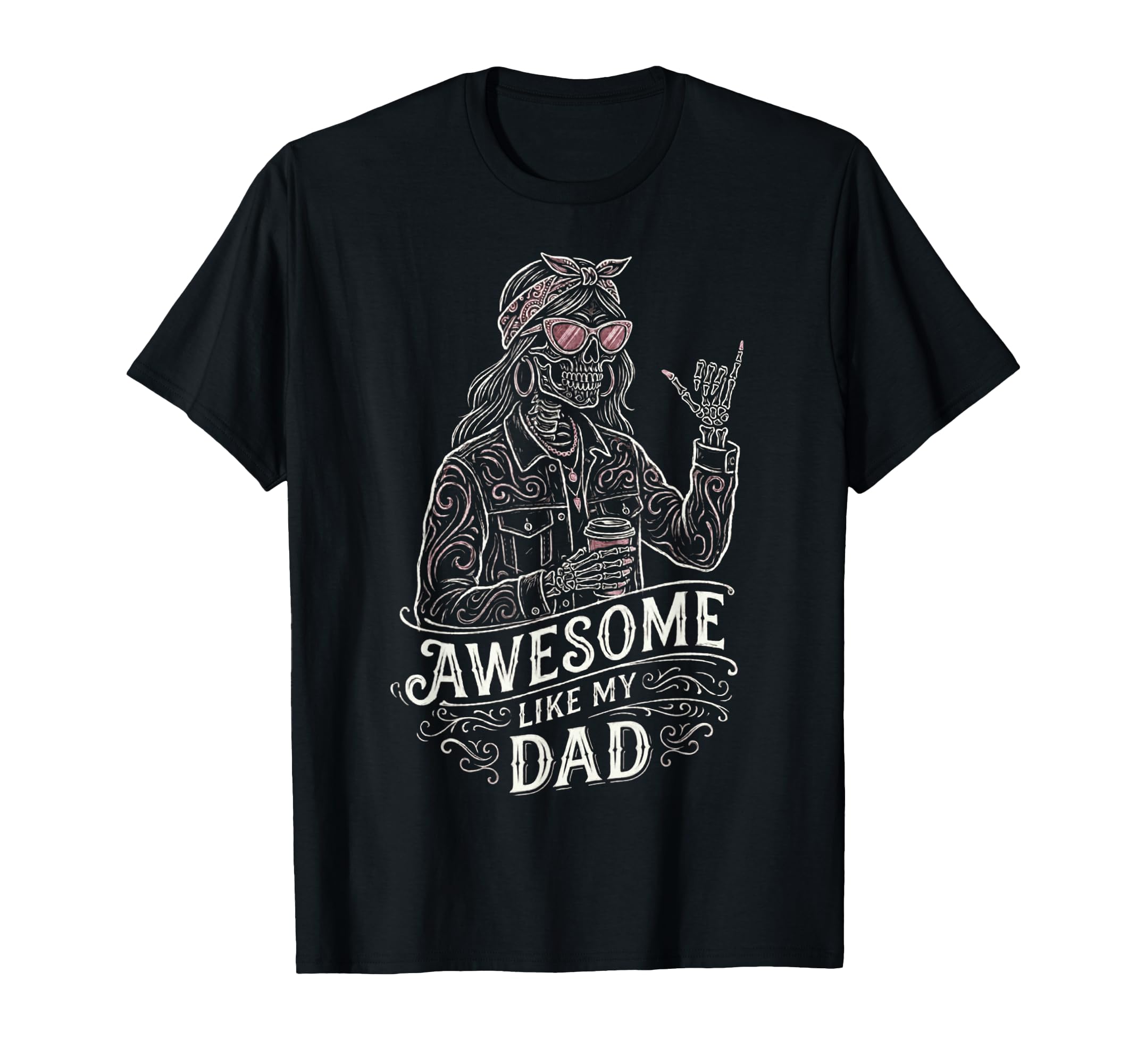 Awesome Like My Dad Skeleton Funny T-Shirt - Custom Art Print for Adults - T-Shirt, Sweatshirt, Hoodie