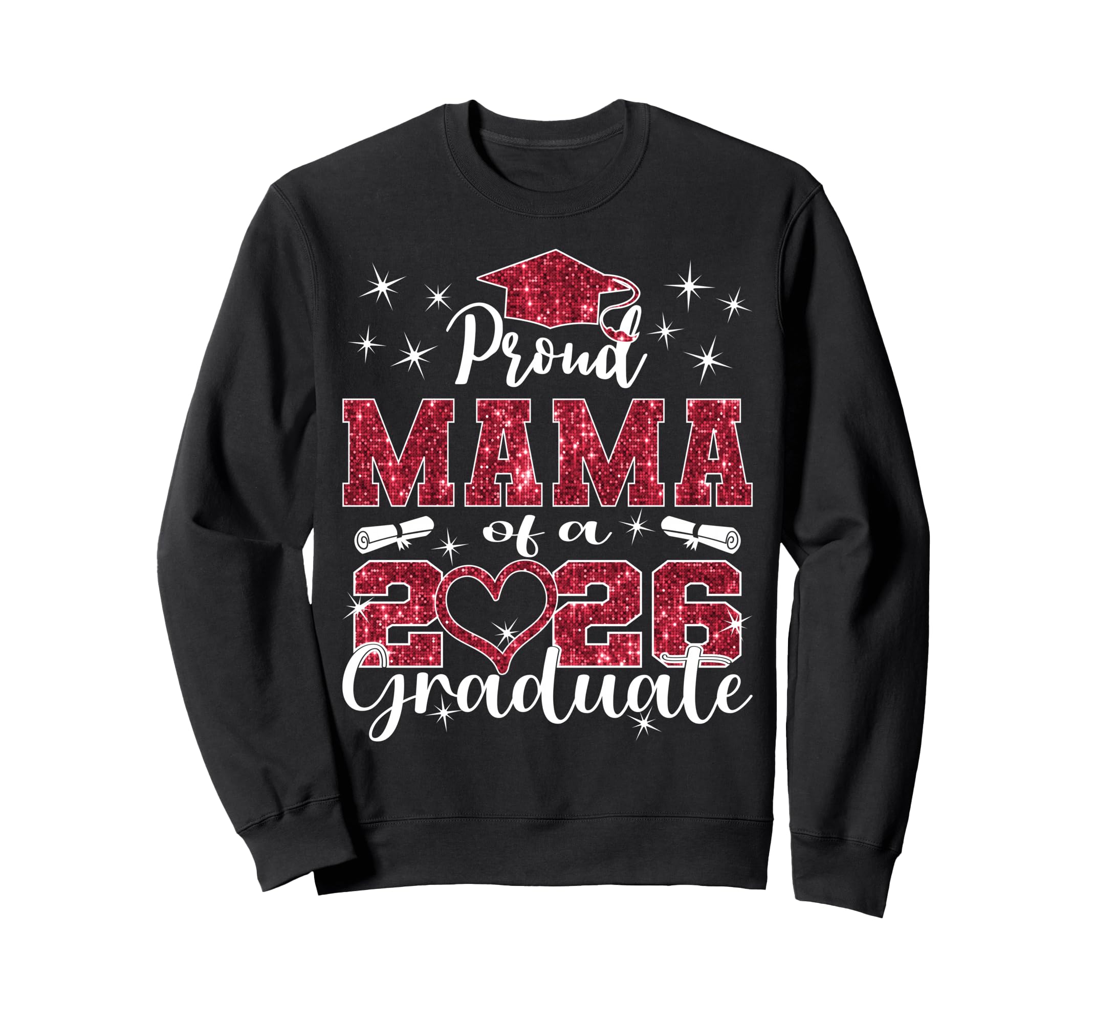 Super Proud Mama 2026 Graduate Sweatshirt - Custom Art Print Men Women - T-Shirt, Sweatshirt, Hoodie