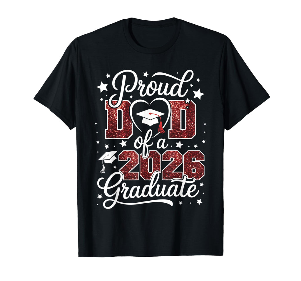 Proud Dad Class 2026 Graduate Senior T-Shirt - Custom Art Print for Adults - T-Shirt, Sweatshirt, Hoodie