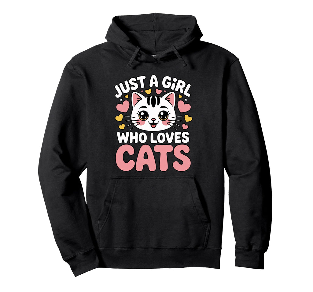 Just Who Loves Cats Hoodie - Fun Novelty Design Men Women - T-Shirt, Sweatshirt, Hoodie