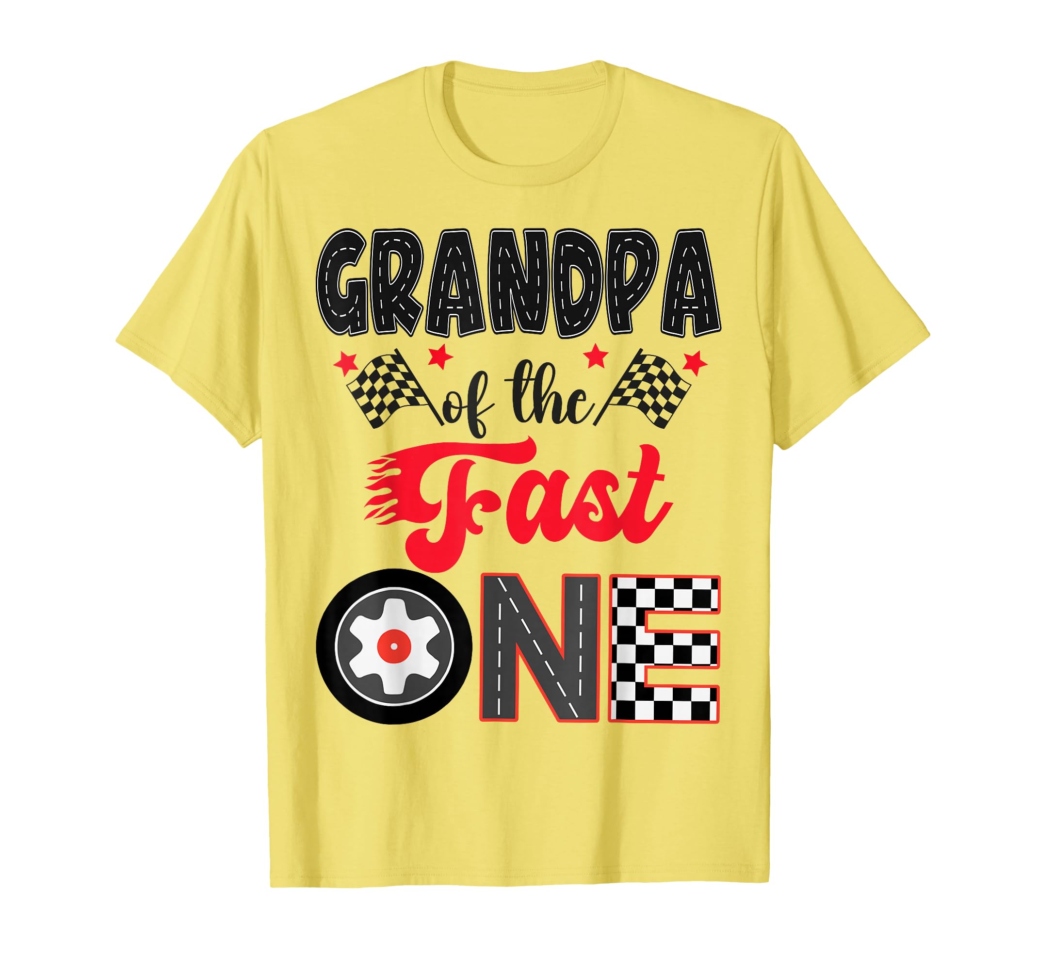 Grandpa Fast One Car Racing Dad 1St T-Shirt - Graphic Print for Adults - T-Shirt, Sweatshirt, Hoodie