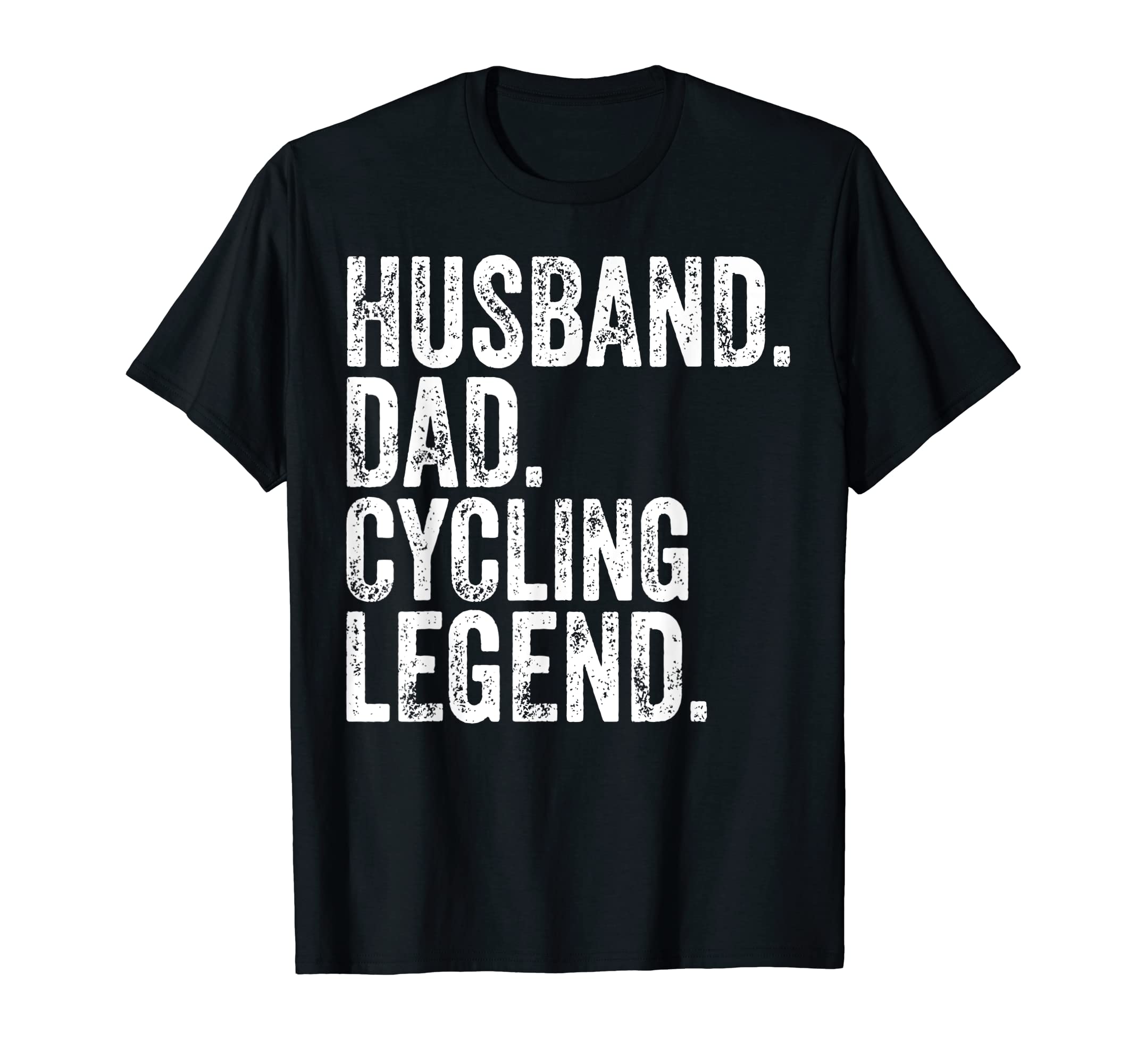 Mens Husband Dad Cycling Legend Funny T-Shirt - Novelty Apparel Unisex - T-Shirt, Sweatshirt, Hoodie