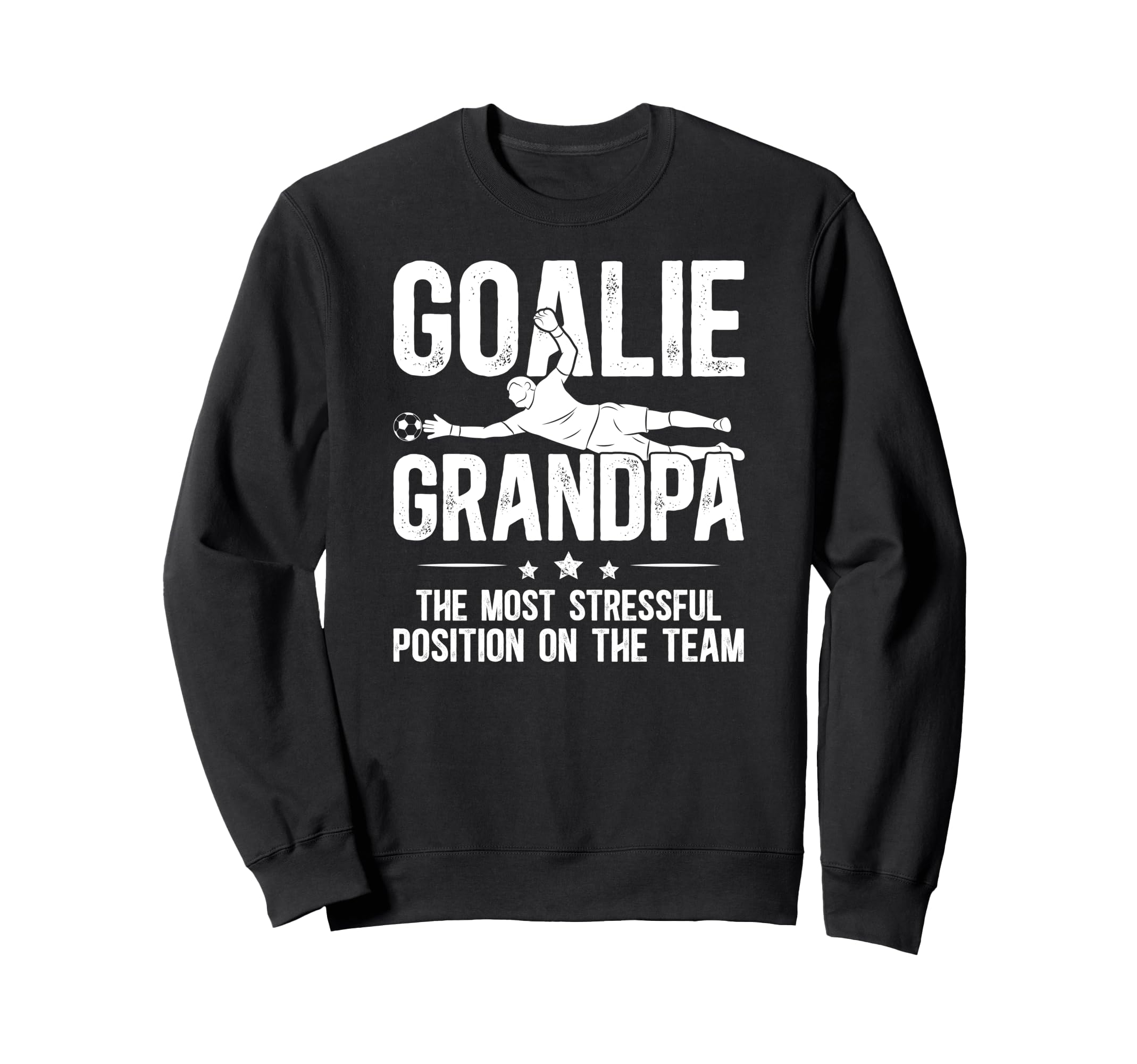 Funny Soccer Goalie Grandpa Soccer Sweatshirt - Trendy Graphic Unisex - T-Shirt, Sweatshirt, Hoodie