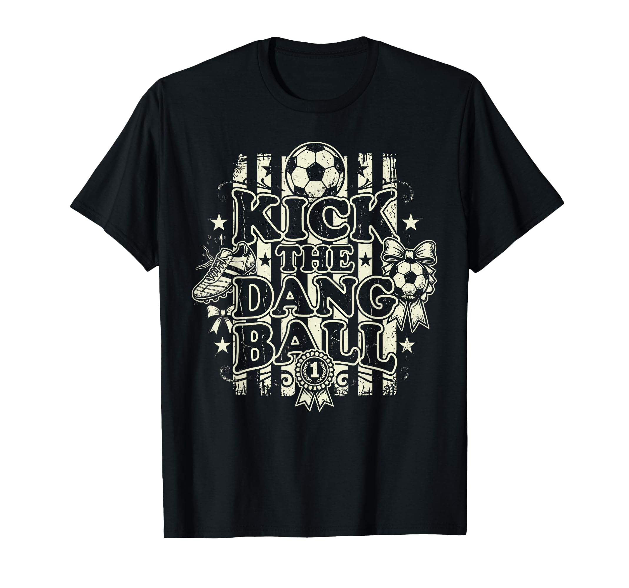 Kick Dang Ball Funny Soccer Game Day T-Shirt - Custom Art Print Men Women - T-Shirt, Sweatshirt, Hoodie
