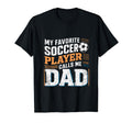 Funny Soccer My Favorite Soccer T-Shirt - Minimalist Print Men Women - T-Shirt, Sweatshirt, Hoodie