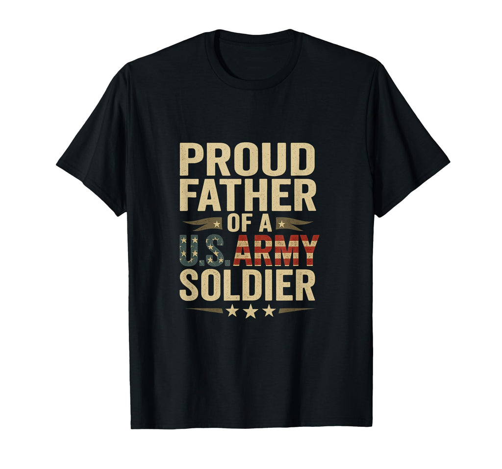 Proud Army Dad Gift Proud Father T-Shirt - Casual Everyday Wear for Adults - T-Shirt, Sweatshirt, Hoodie