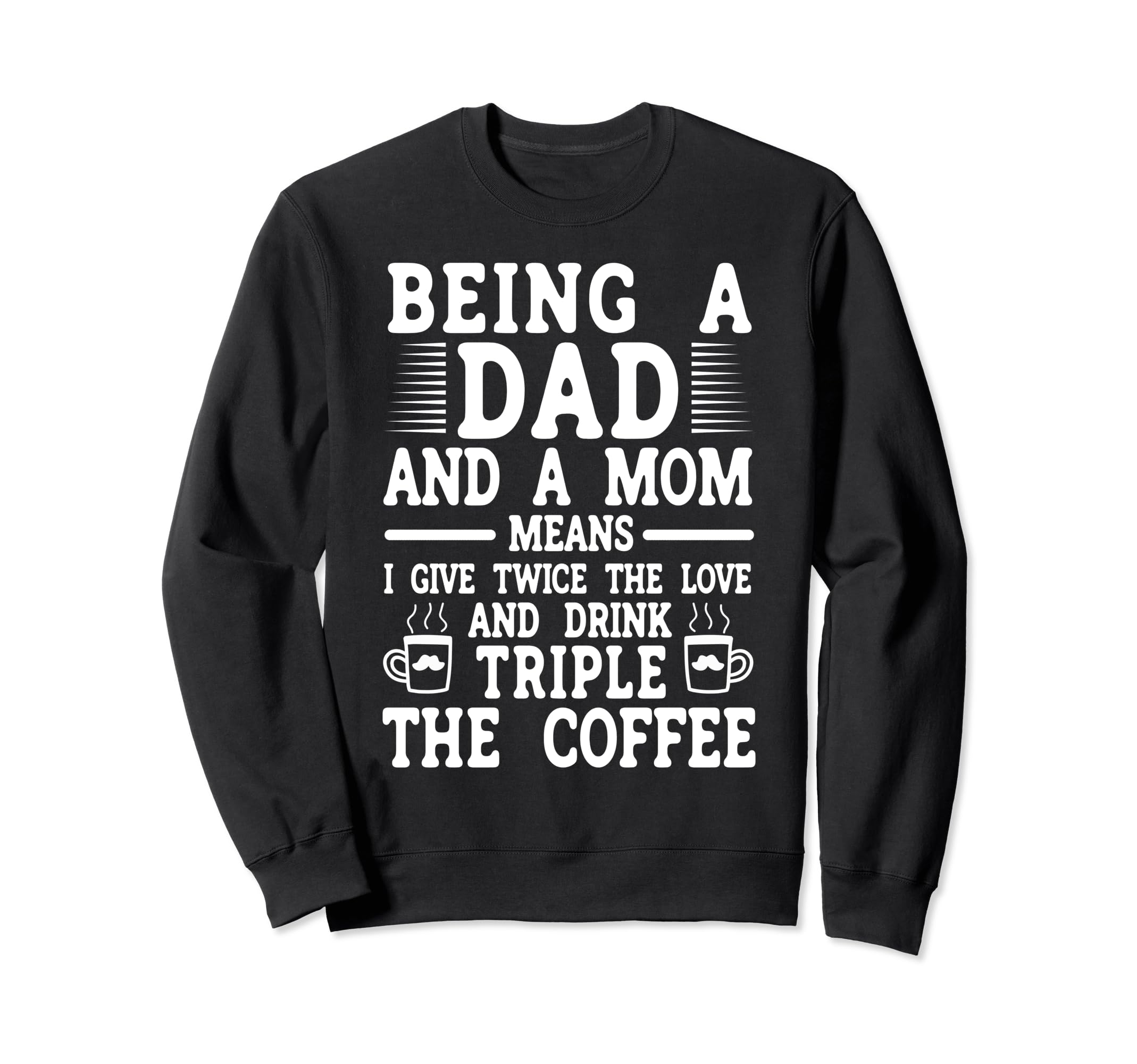 Funny Single Dad Fathers Day Sweatshirt - Minimalist Print Men Women - T-Shirt, Sweatshirt, Hoodie