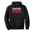 Soccer Sister Soccer Teams Soccer Hoodie - Aesthetic Graphic Unisex - T-Shirt, Sweatshirt, Hoodie
