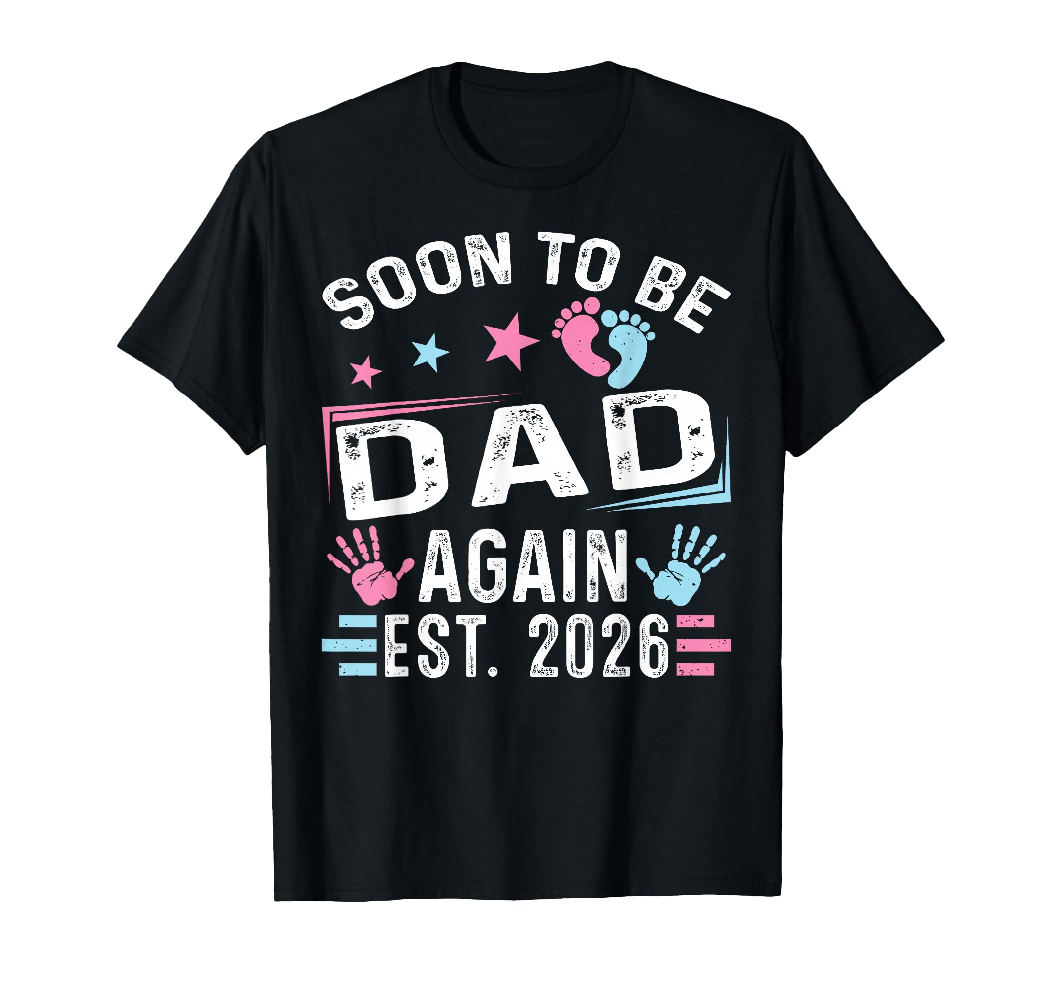 Soon To Be Dad Again Est 2026 Dad T-Shirt - Fun Novelty Design for Adults - T-Shirt, Sweatshirt, Hoodie
