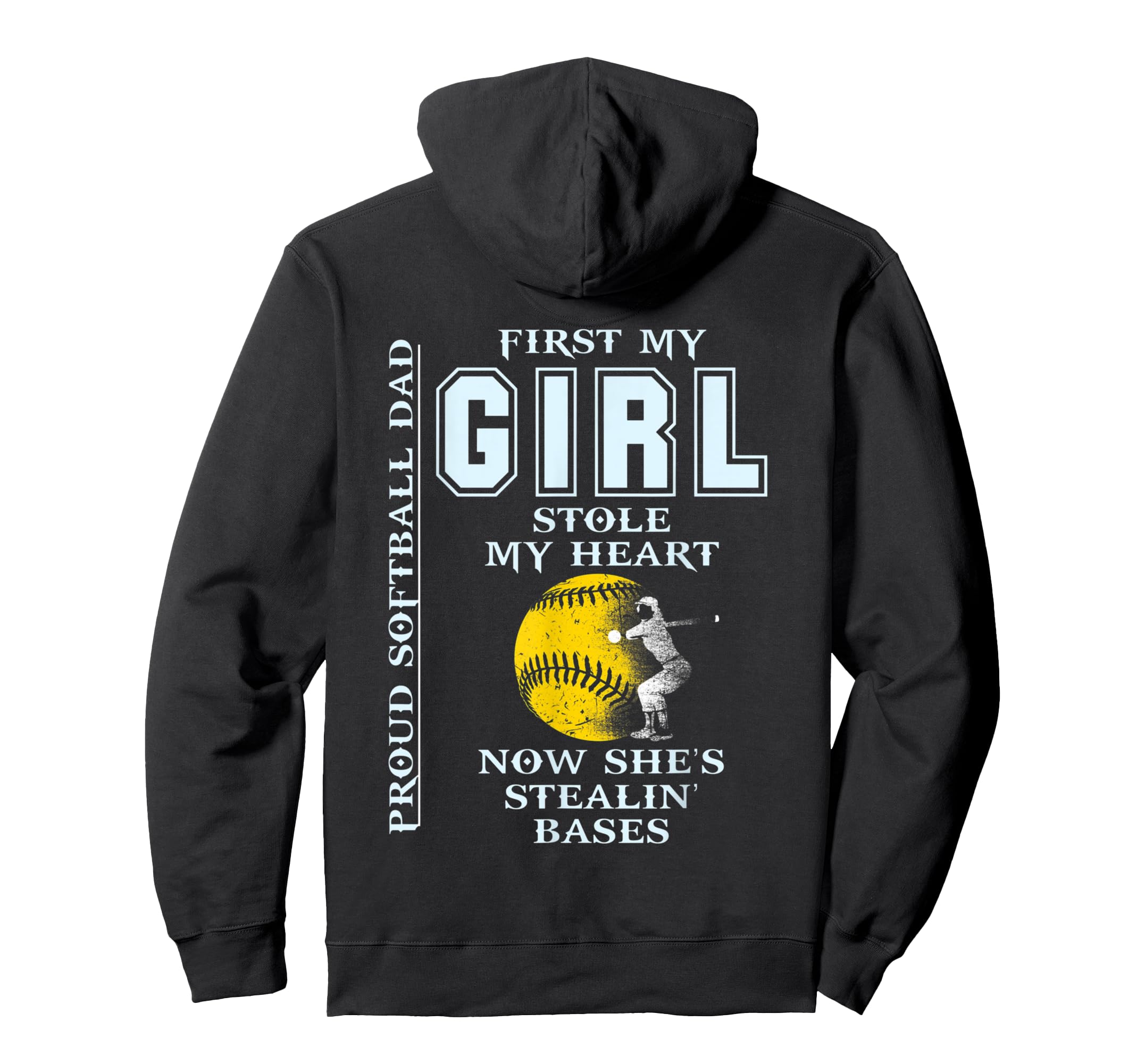 Funny Proud Softball Dad Stole My Heart Hoodie - Streetwear Style Unisex - T-Shirt, Sweatshirt, Hoodie