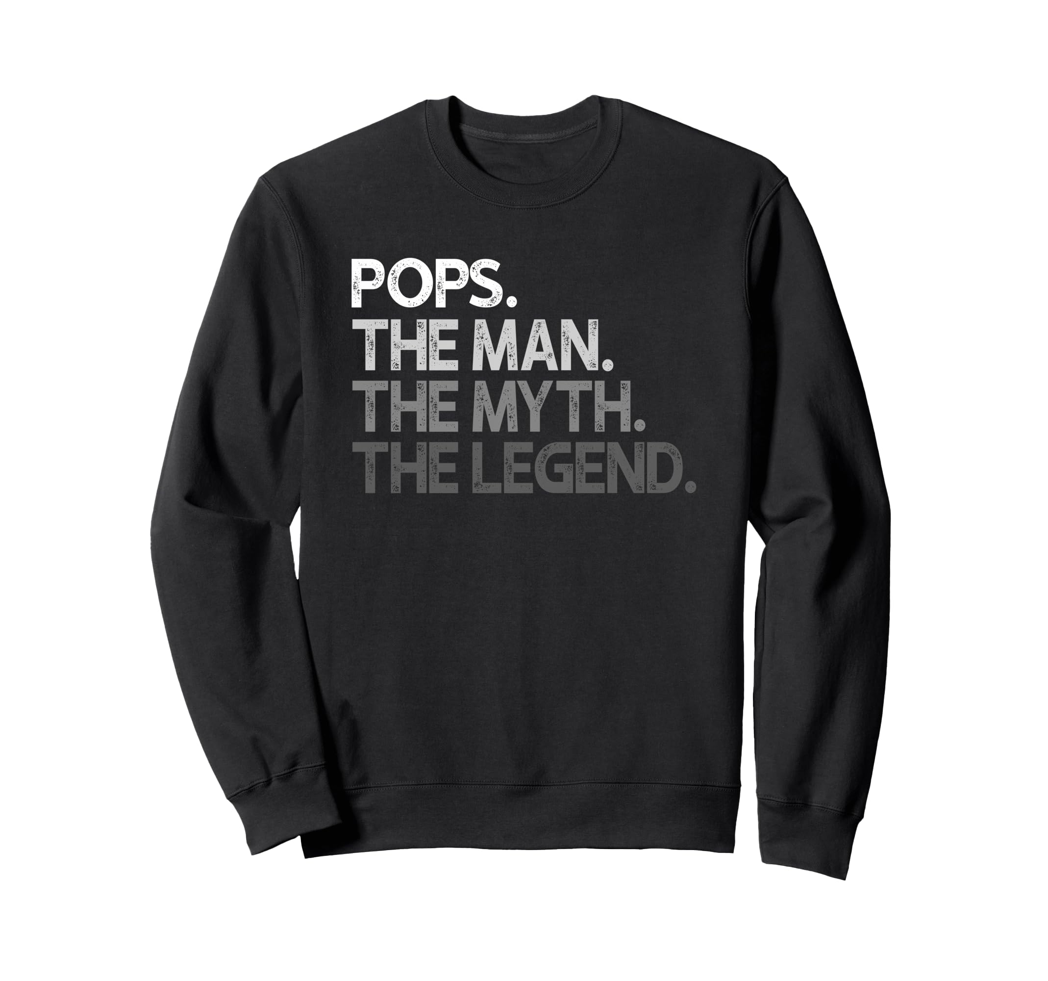 Pops Myth Legend Sweatshirt - Trendy Graphic for Adults - T-Shirt, Sweatshirt, Hoodie