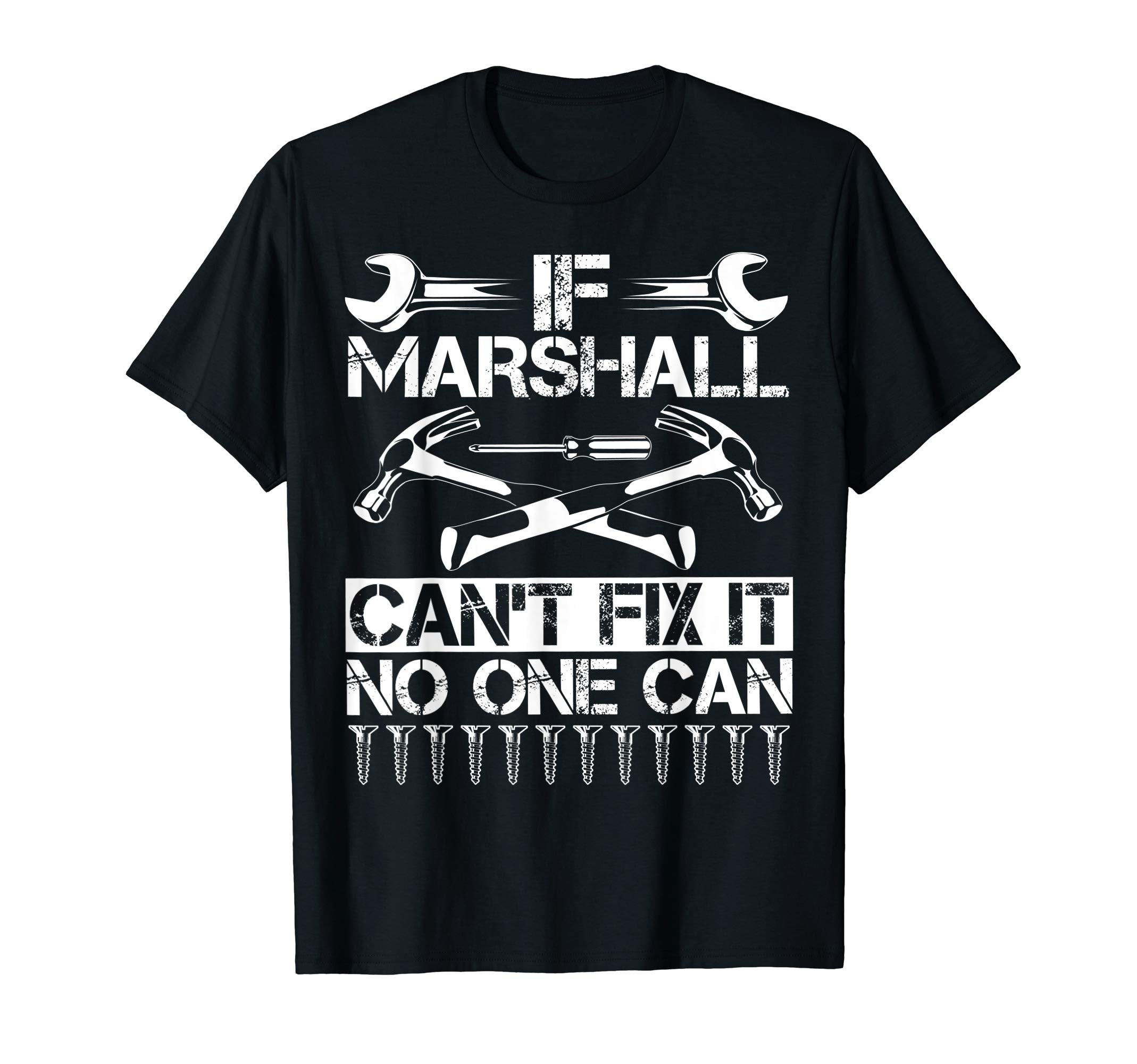 Marshall Fix It Funny Birthday T-Shirt - Novelty Apparel for Adults - T-Shirt, Sweatshirt, Hoodie