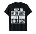 I Keep All My Dad Jokes Dad Base Daddy T-Shirt - Graphic Print Men Women - T-Shirt, Sweatshirt, Hoodie