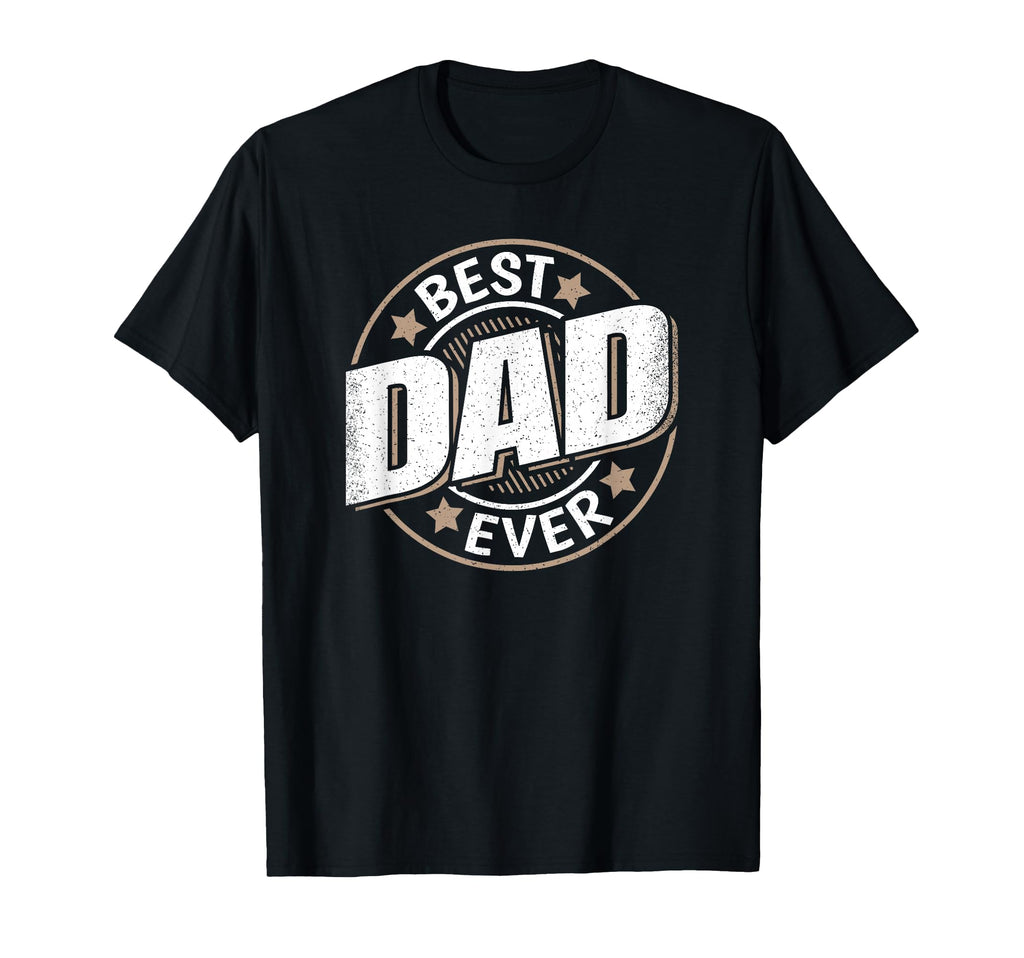 Best Dad Ever Funny Papa T-Shirt - Custom Art Print Unisex - T-Shirt, Sweatshirt, Hoodie