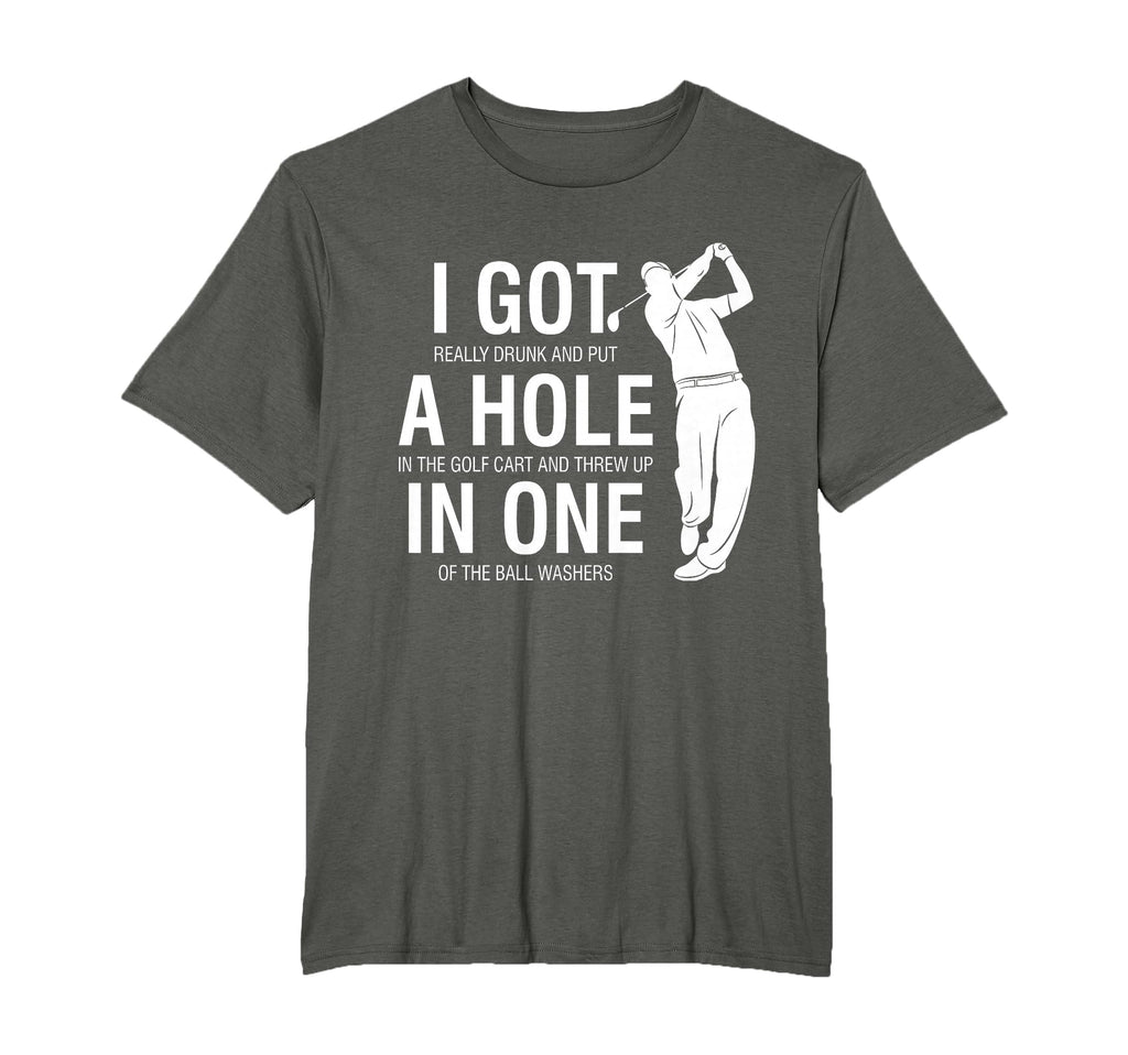 I Got Hole One Funny Golf Dads Sport T-Shirt - Streetwear Style Unisex - T-Shirt, Sweatshirt, Hoodie