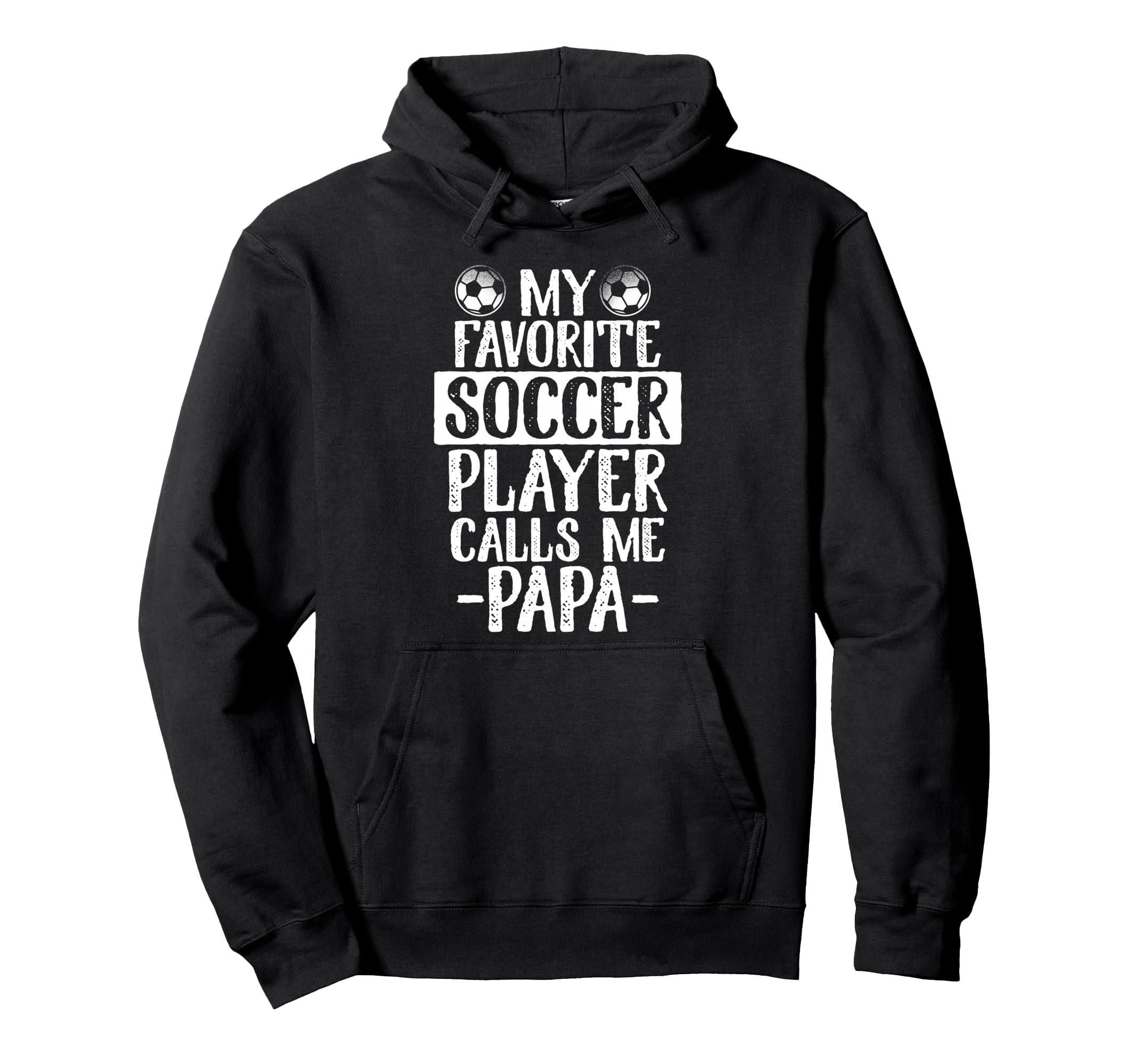 My Favorite Soccer Player Calls Me Hoodie - Fun Novelty Design Men Women - T-Shirt, Sweatshirt, Hoodie