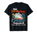 21St Birthday Cruise Squad Friends T-Shirt - Minimalist Print for Adults - T-Shirt, Sweatshirt, Hoodie