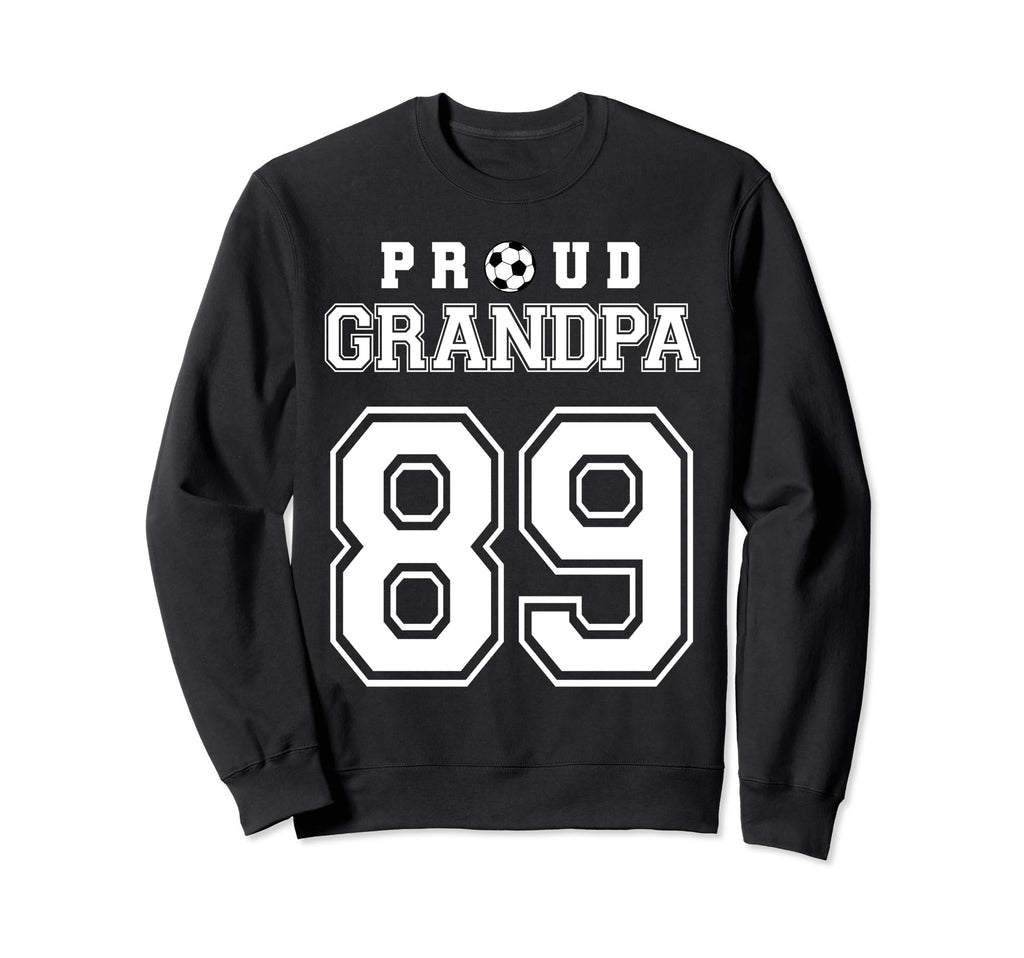 Number 89 Custom Proud Soccer Sweatshirt - Casual Everyday Wear Unisex - T-Shirt, Sweatshirt, Hoodie