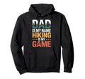 Funny Hiking Dad Is My Name Hiking Is My Hoodie - Streetwear Style Unisex - T-Shirt, Sweatshirt, Hoodie