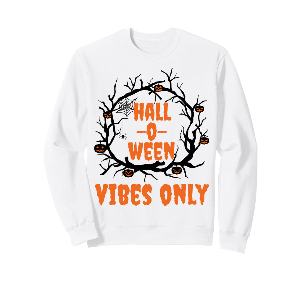 Halloween Vibes Only Pumpkin Fall Sweatshirt - Casual Everyday Wear Unisex - T-Shirt, Sweatshirt, Hoodie