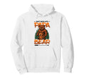 Dont Mess Papa Bear Funny Fathers Hoodie - Casual Everyday Wear Men Women - T-Shirt, Sweatshirt, Hoodie