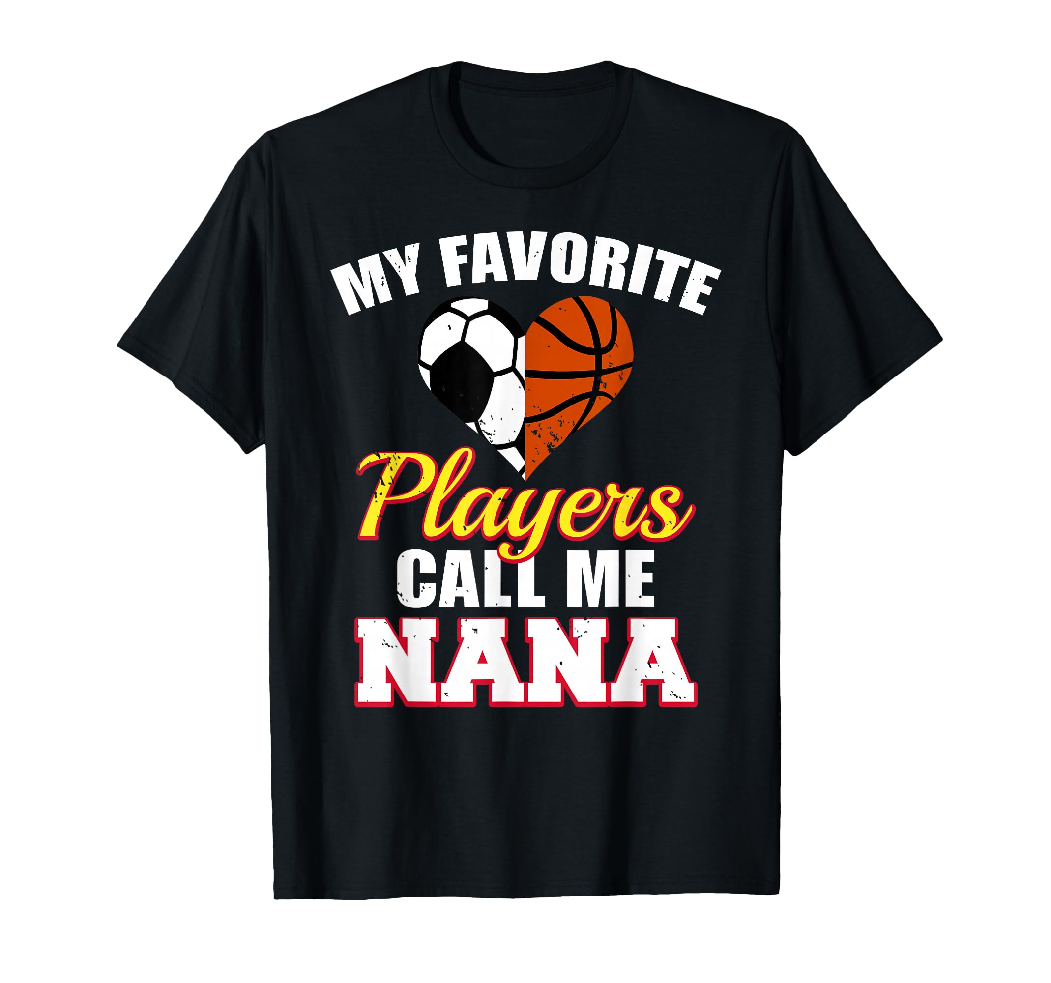 My Favorite Soccer Basketball Players T-Shirt - Fun Novelty Design Unisex - T-Shirt, Sweatshirt, Hoodie