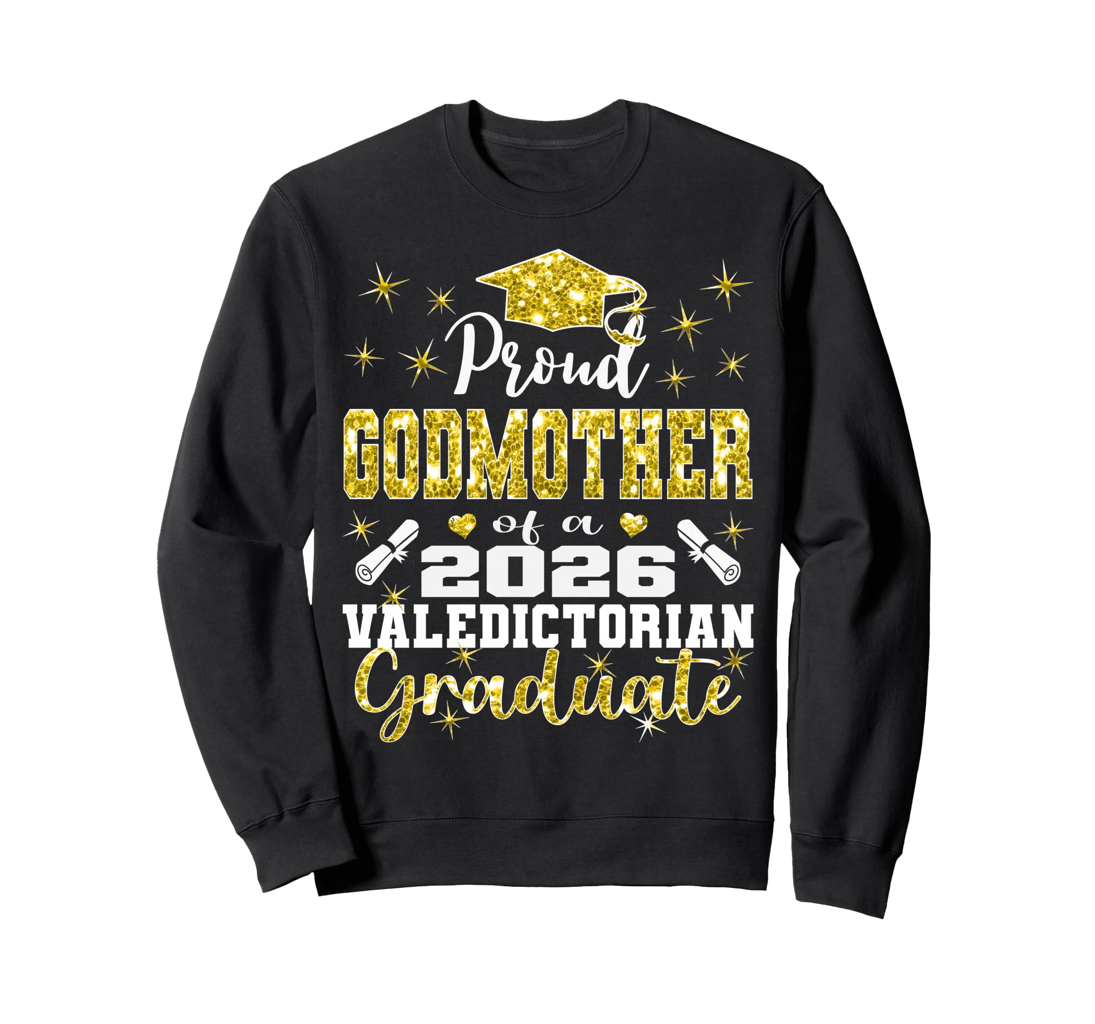 Proud Godmother 2026 Valedictorian Sweatshirt - Aesthetic Graphic Unisex - T-Shirt, Sweatshirt, Hoodie