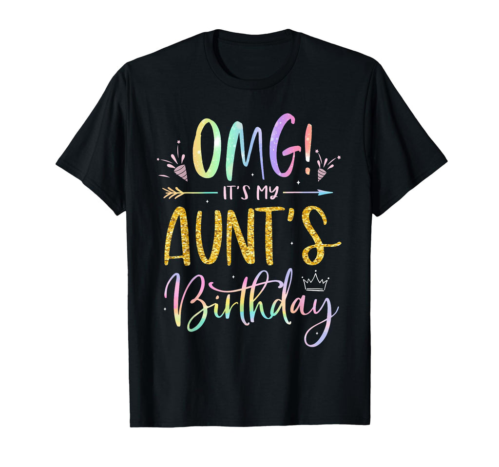 Omg Its My Aunts Birthday Happy Bday T-Shirt - Minimalist Print for Adults - T-Shirt, Sweatshirt, Hoodie