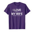 I Love When My Wife Lets Me Play T-Shirt - Aesthetic Graphic Men Women - T-Shirt, Sweatshirt, Hoodie