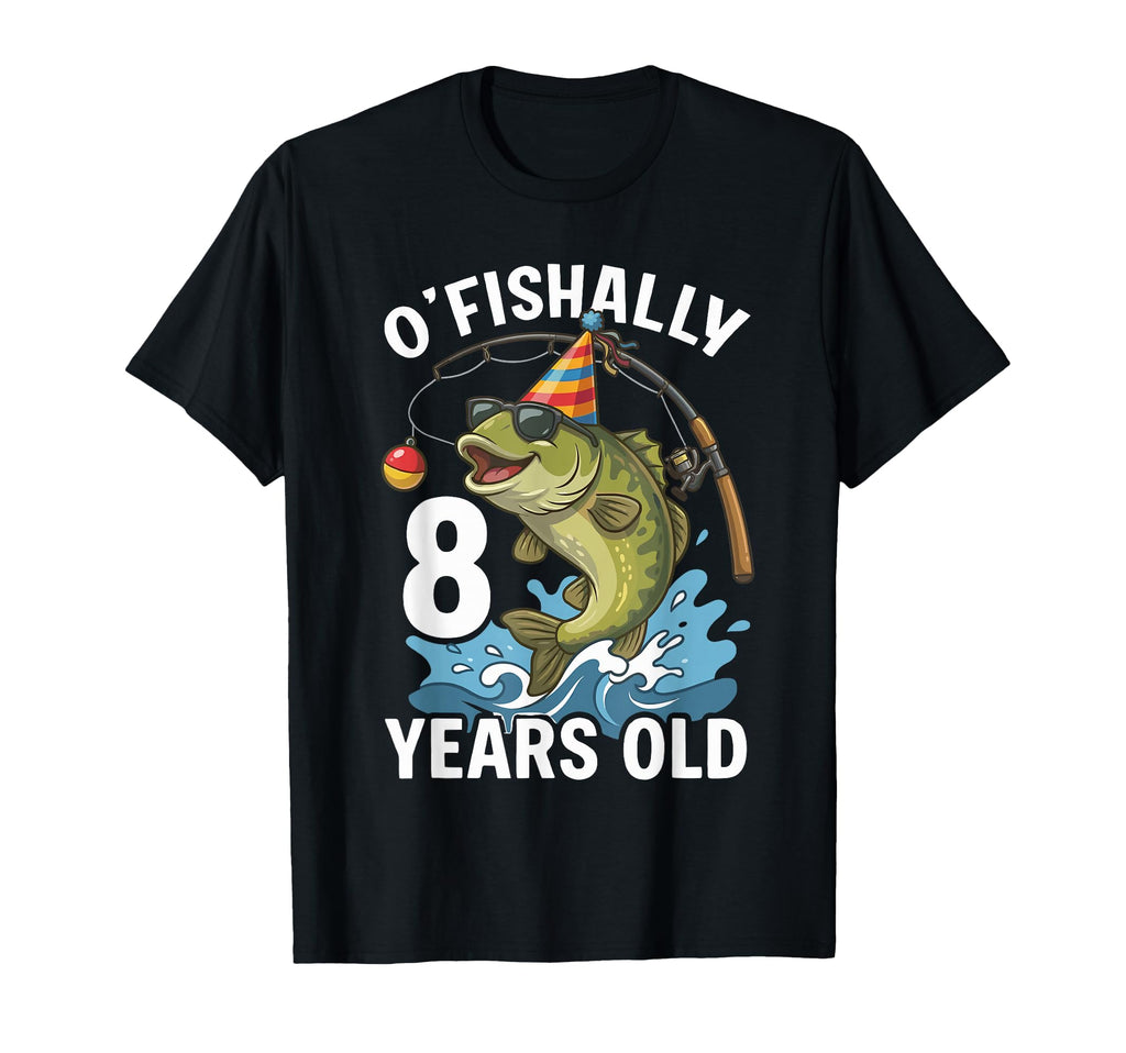 Ofishally 8 Years Old Fishing T-Shirt - Fun Novelty Design Men Women - T-Shirt, Sweatshirt, Hoodie