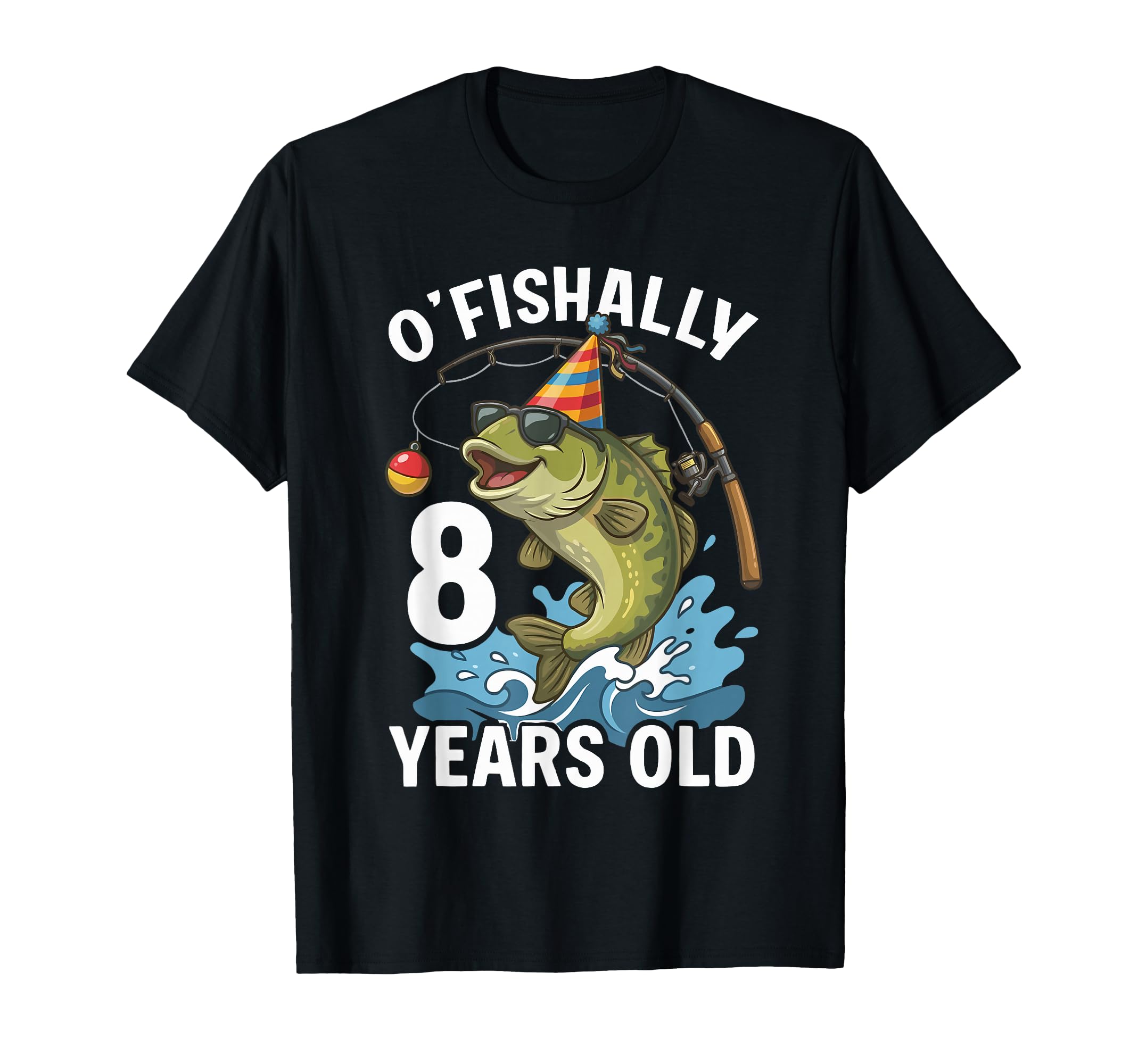 Ofishally 8 Years Old Fishing T-Shirt - Fun Novelty Design Men Women - T-Shirt, Sweatshirt, Hoodie