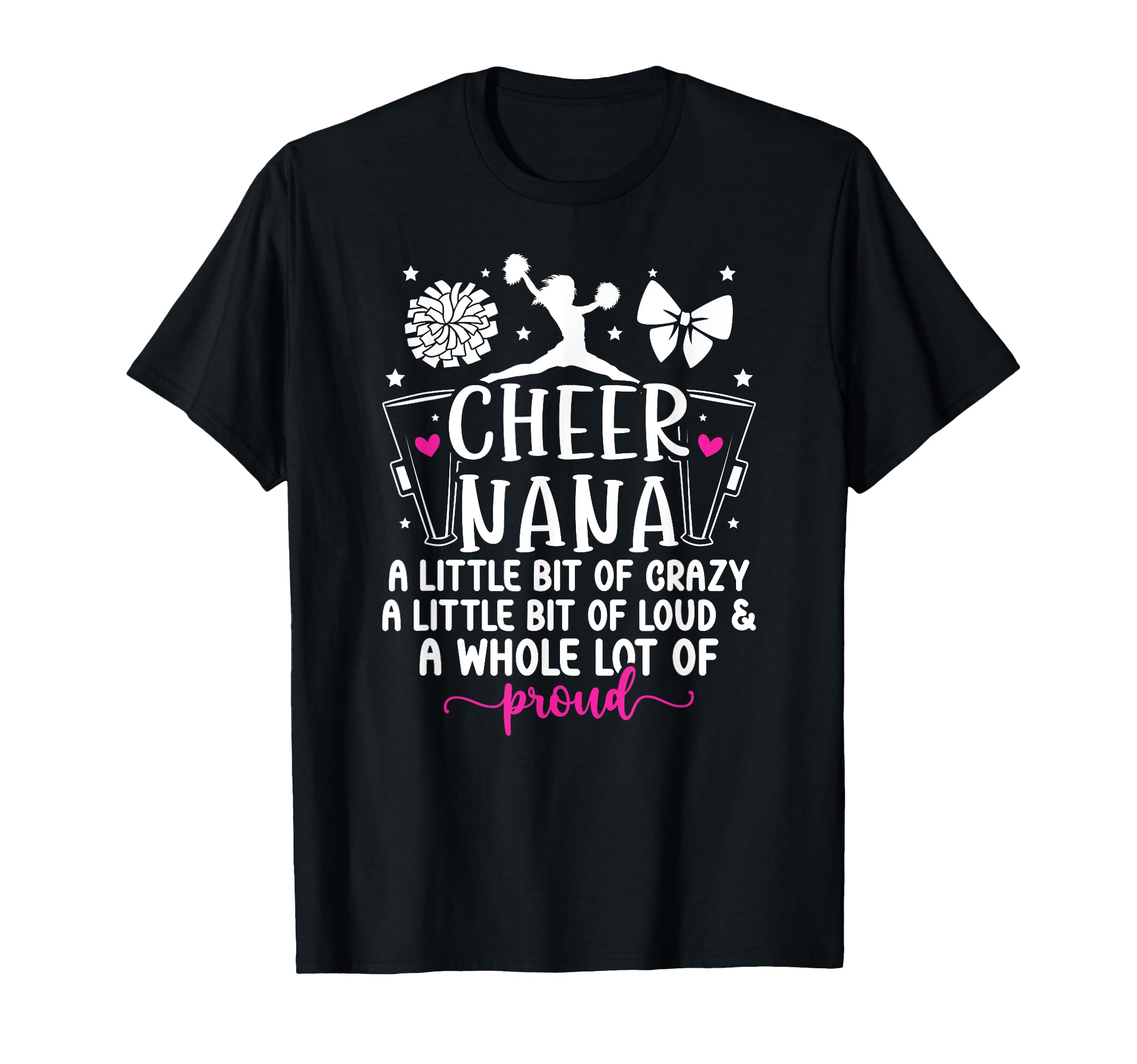 Cheer Nana Proud Grandma Nana T-Shirt - Trendy Graphic Men Women - T-Shirt, Sweatshirt, Hoodie